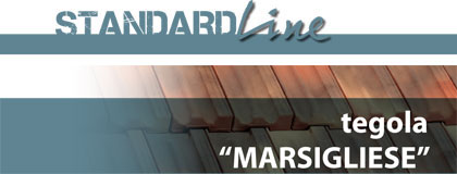 STANDARD Line : tegola MARSIGLIESE